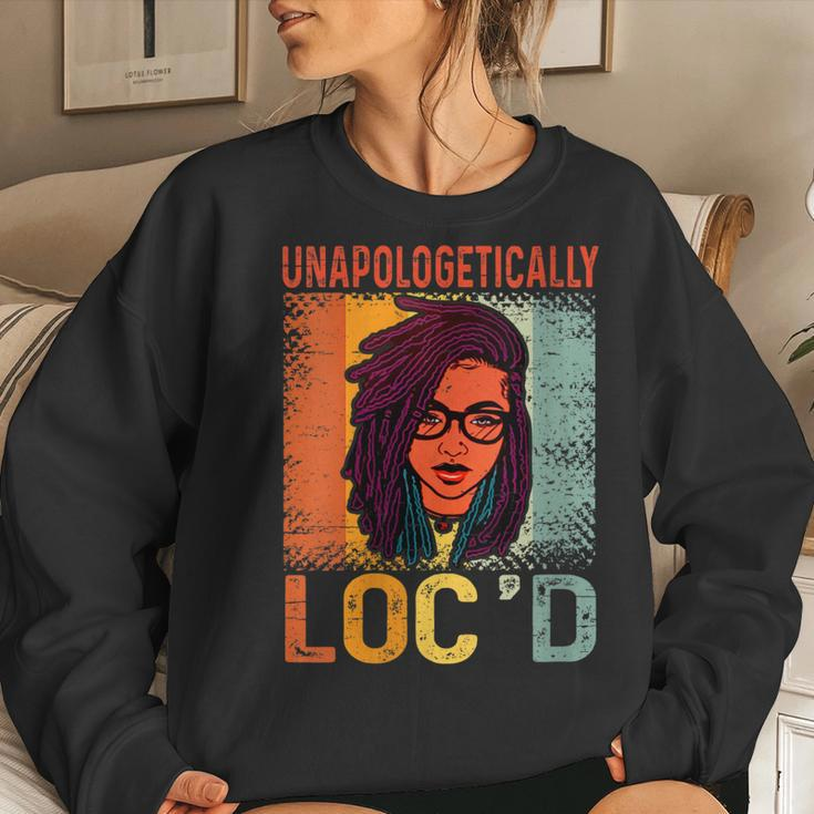 Womens Unapologetically Locd Black History Queen Melanin Locd Women Sweatshirt Gifts for Her
