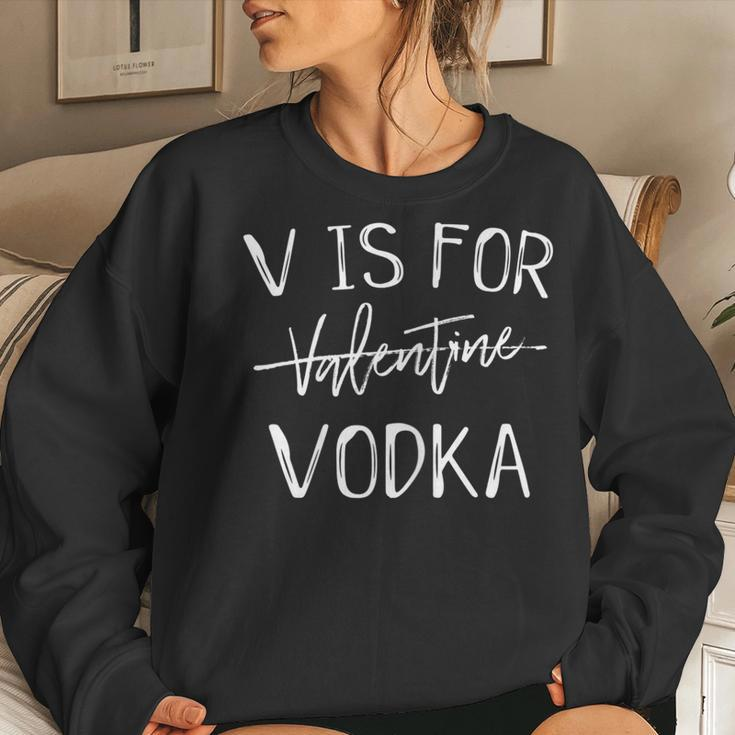 V Is For Valentines Day No Vodka Sarcastic Love Sweatshirt Gifts for Her