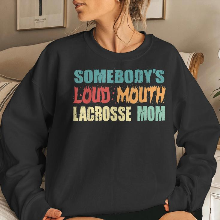 Vintage Somebodys Loud Mouth Lacrosse Mom Lax Player Women Women Sweatshirt Gifts for Her