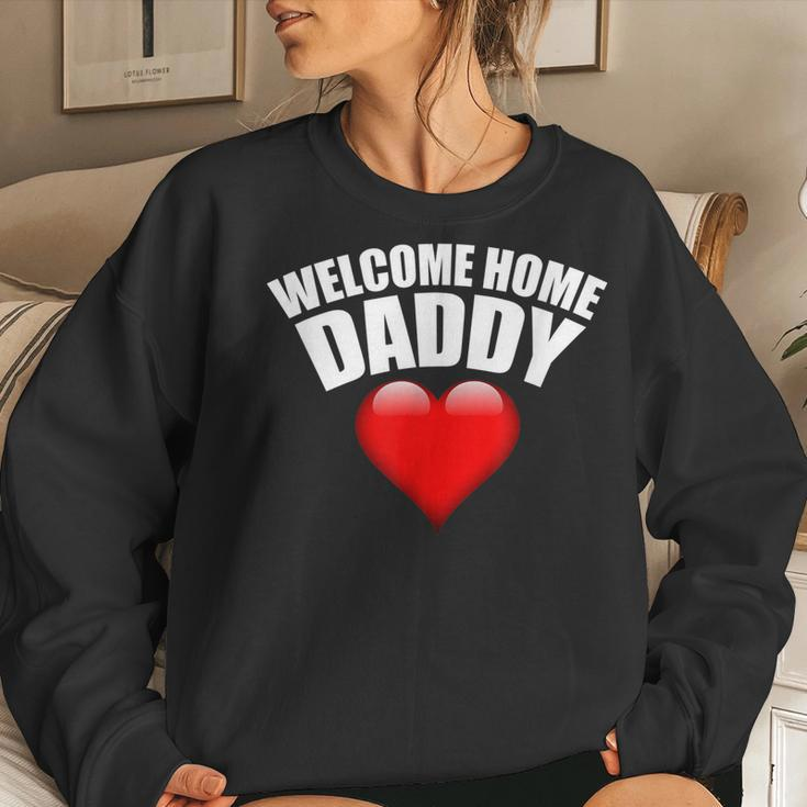 Welcome Home Daddy Surprise For Kids Or Wifes Women Crewneck Graphic Sweatshirt Gifts for Her