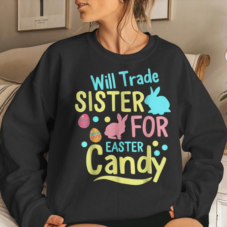 Will Trade Sister For Easter Candy Rabbit Eggs Easter Day Women Sweatshirt Gifts for Her