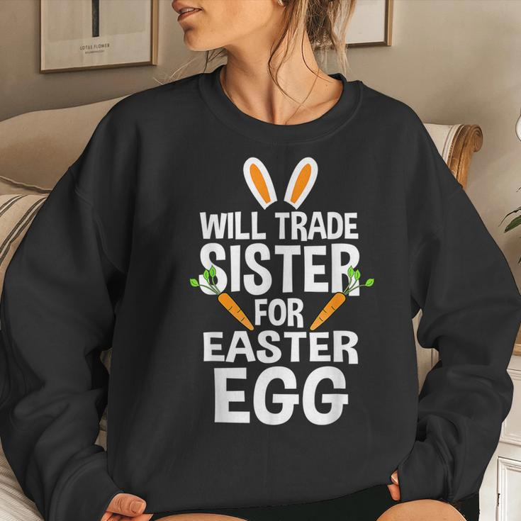 Will Trade Sister For Easter Egg Easter Women Sweatshirt Gifts for Her