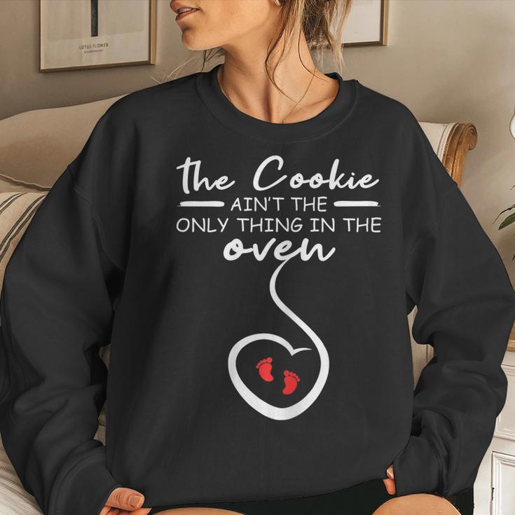 Womens Cookie Aint The Only Thing In The Oven Funny Holiday Women Crewneck Graphic Sweatshirt Gifts for Her