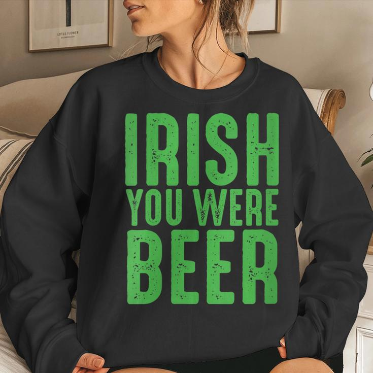 Womens Irish You Were Beer Funny St Patricks Day Women Crewneck Graphic Sweatshirt Gifts for Her