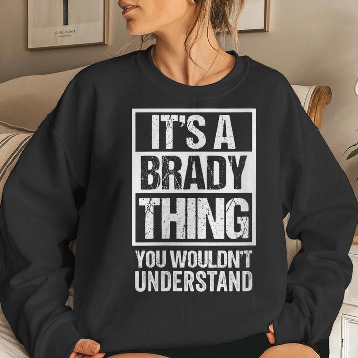 Womens Its A Brady Thing You Wouldnt Understand Surname Name Women Crewneck Graphic Sweatshirt Gifts for Her