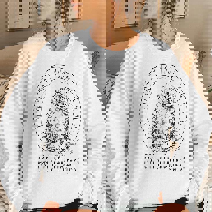 Chicken Support Your Local Egg Dealers Farmers Chicken Women Sweatshirt Gifts for Her