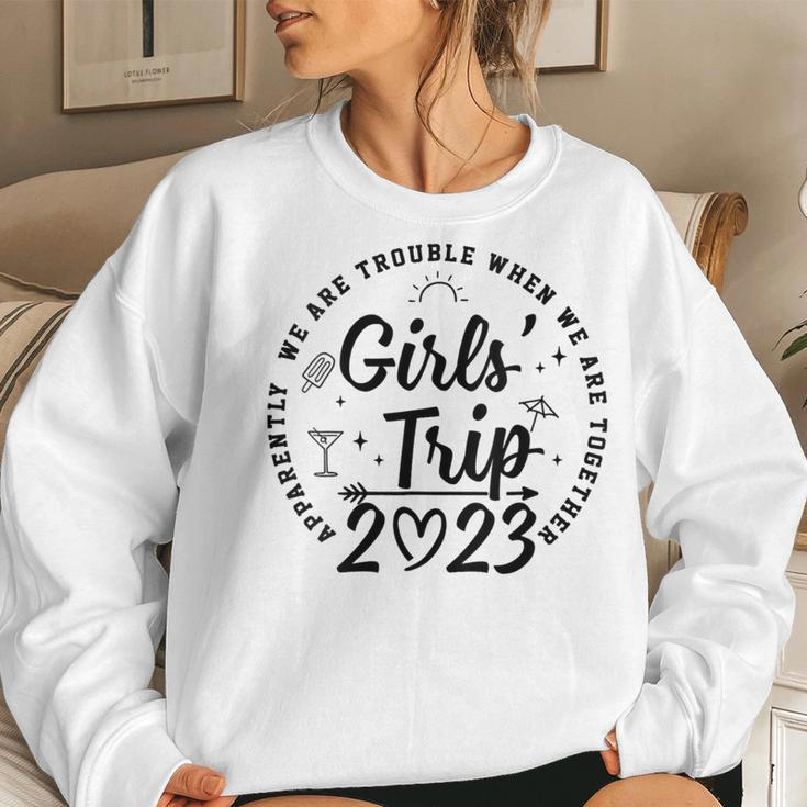 Womens Girls Trip 2023 Apparently Are Trouble When Women Sweatshirt Gifts for Her