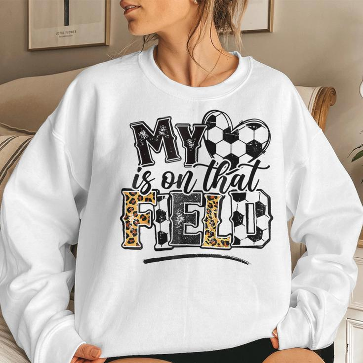 My Heart Is On That Field Soccer Leopard Soccer Mom Women Sweatshirt Gifts for Her