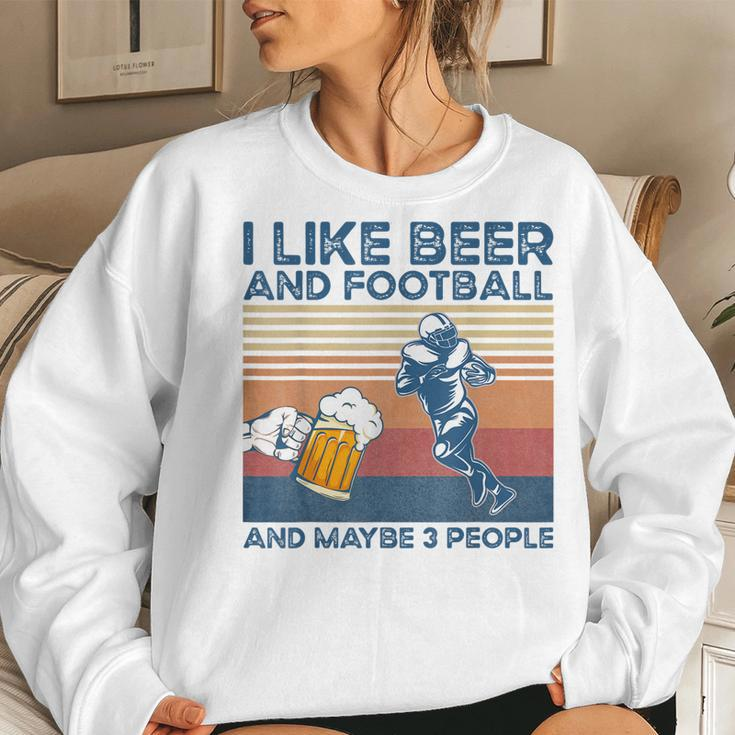 I Like Beer And Football And Maybe 3 People Women Crewneck Graphic Sweatshirt Gifts for Her