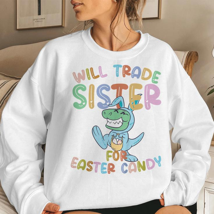 Kids Will Trade Sister For Easter Candy Eggs Rex Women Sweatshirt Gifts for Her