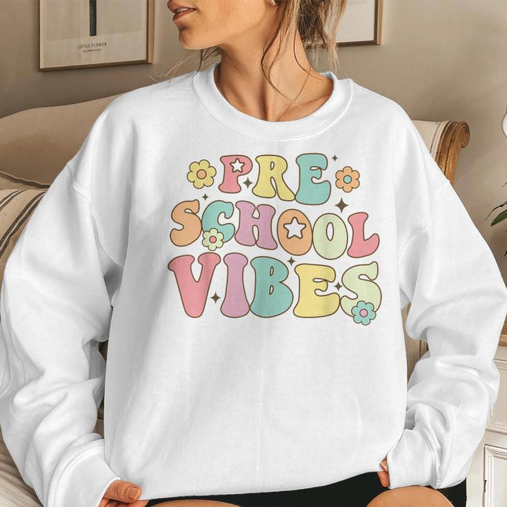 Preschool Vibes Retro Groovy Teacher Nursery School Women Sweatshirt Gifts for Her