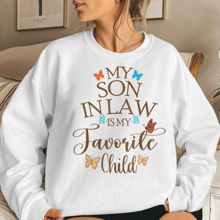 My Son-In-Law Is My Favorite Child Butterfly Family Women Sweatshirt Gifts for Her