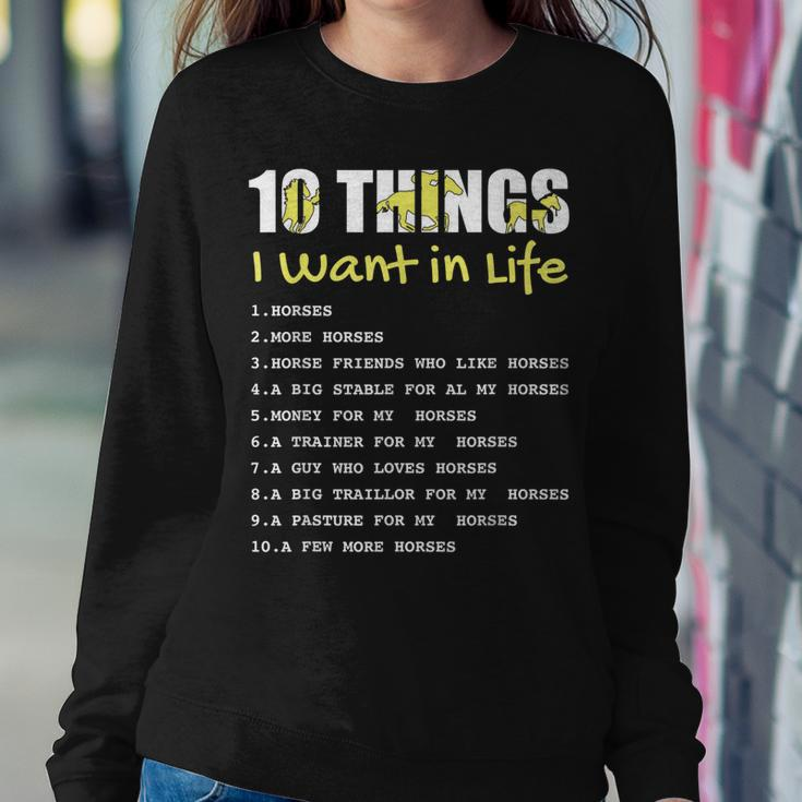 10 Things I Want In Life Horse Horse For Girls Women Sweatshirt Unique Gifts