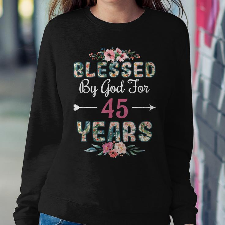 45Th Birthday Man Woman Blessed By God For 45 Years Women Sweatshirt Unique Gifts