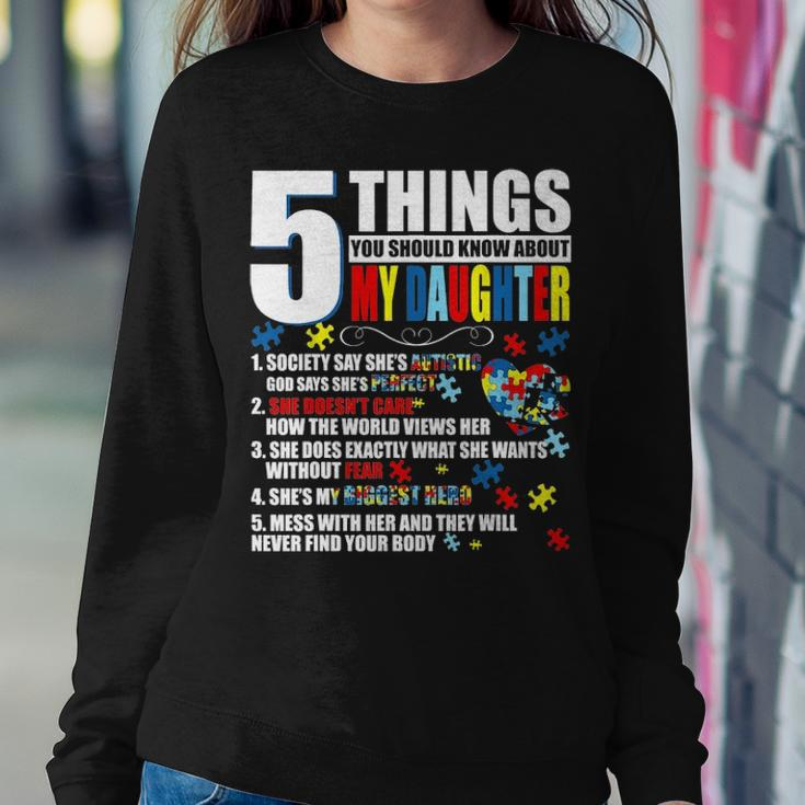 5 Things You Should Know About My Daughter Autism Awareness Women Crewneck Graphic Sweatshirt Funny Gifts
