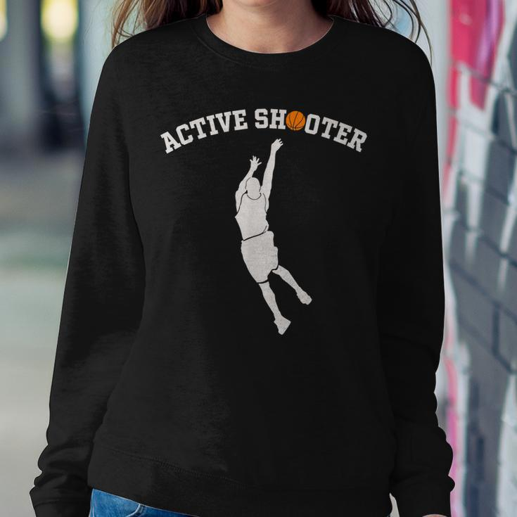 Active Shooter Basketball Lovers Men Women Women Sweatshirt Unique Gifts