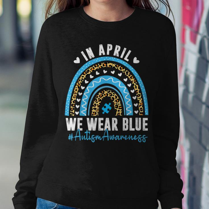 In April We Wear Blue Autism Awareness Month Puzzle Rainbow Women Sweatshirt Unique Gifts
