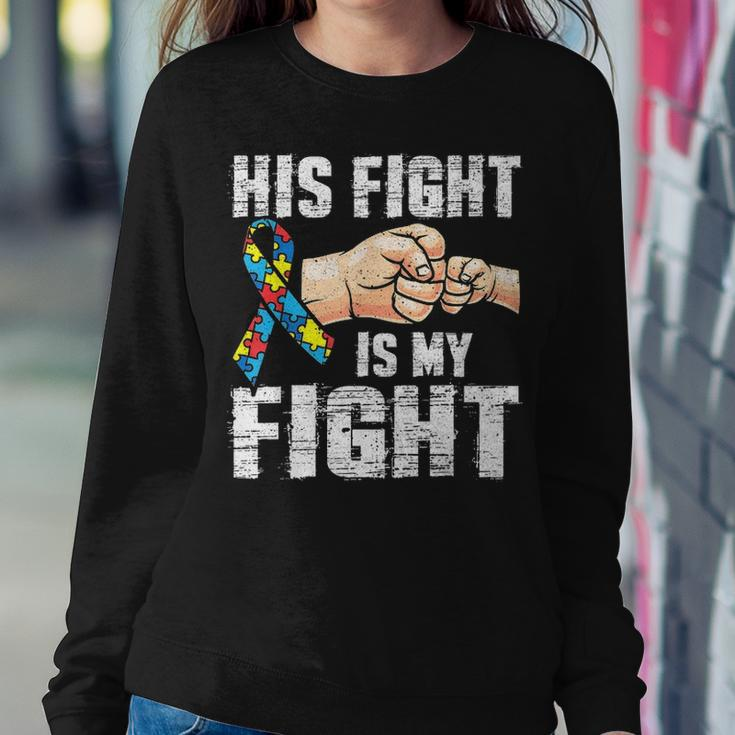 Autism Awareness Autism Mom Dad His Fight Is My Fight Women Crewneck Graphic Sweatshirt Funny Gifts