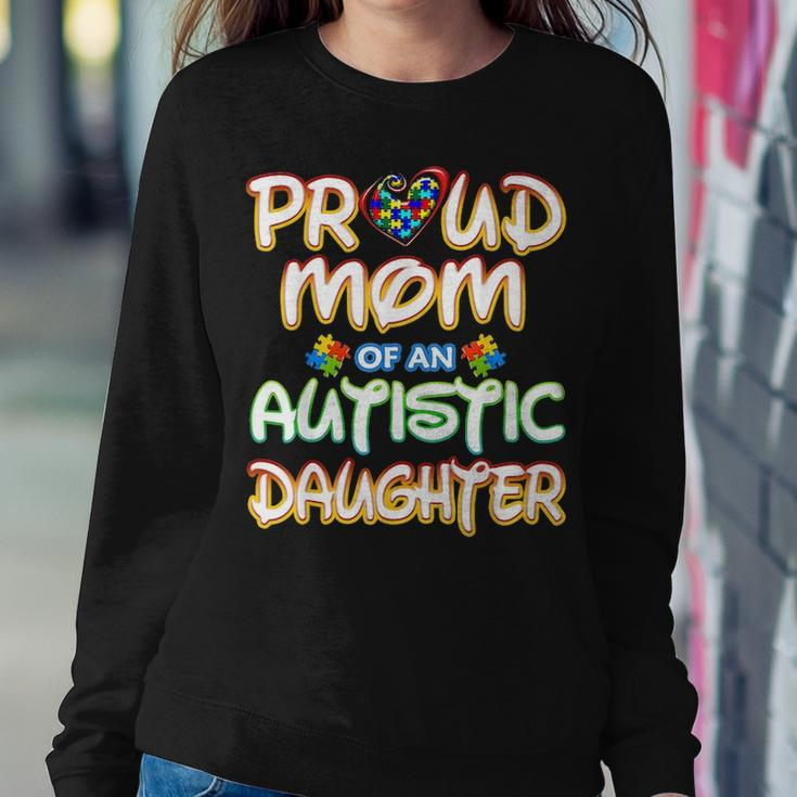 Autism Awareness Family Proud Mom Of Autistic Daughter 2977 Women Crewneck Graphic Sweatshirt Funny Gifts