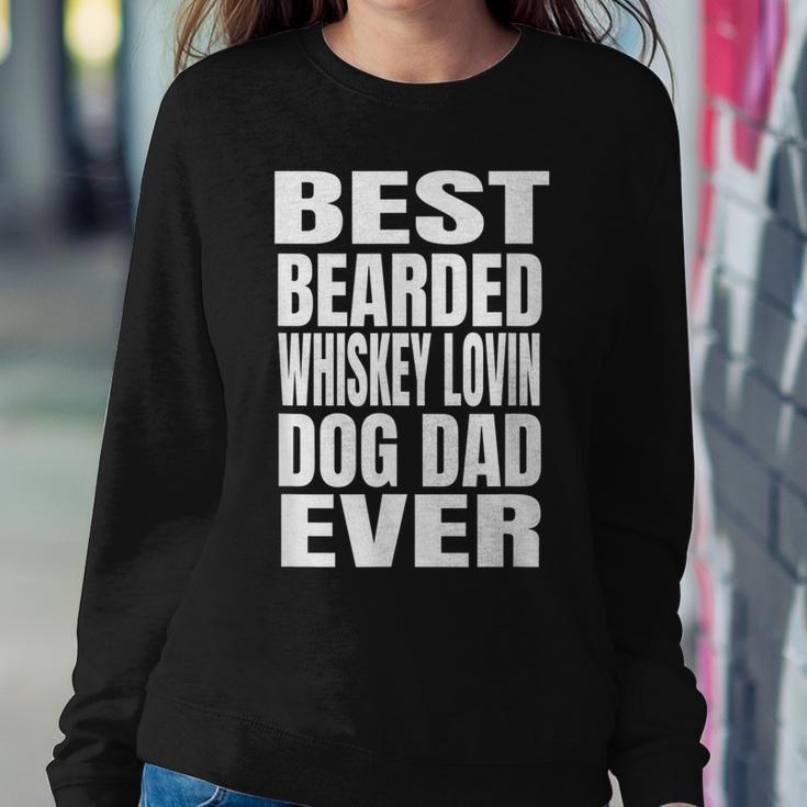 Best Bearded Whiskey Lovin Dog Dad Ever Women Sweatshirt Unique Gifts