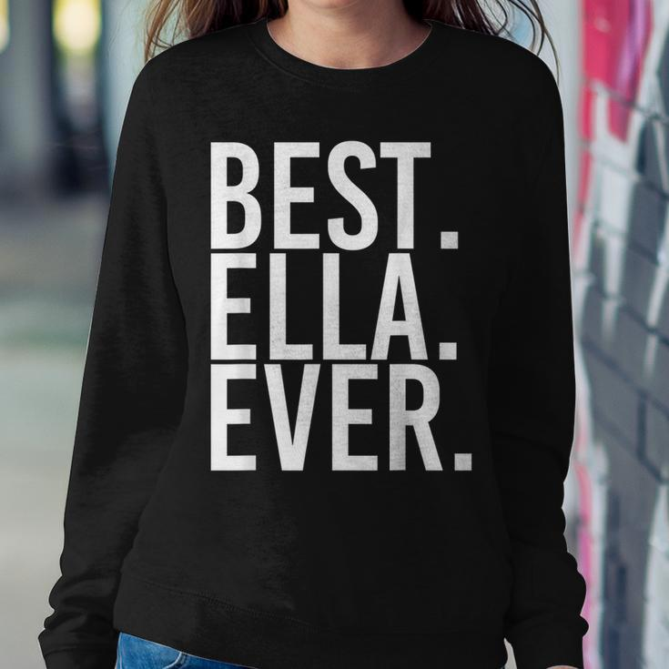 Best Ella Ever Gift Name Funny Personalized Women Women Crewneck Graphic Sweatshirt Funny Gifts