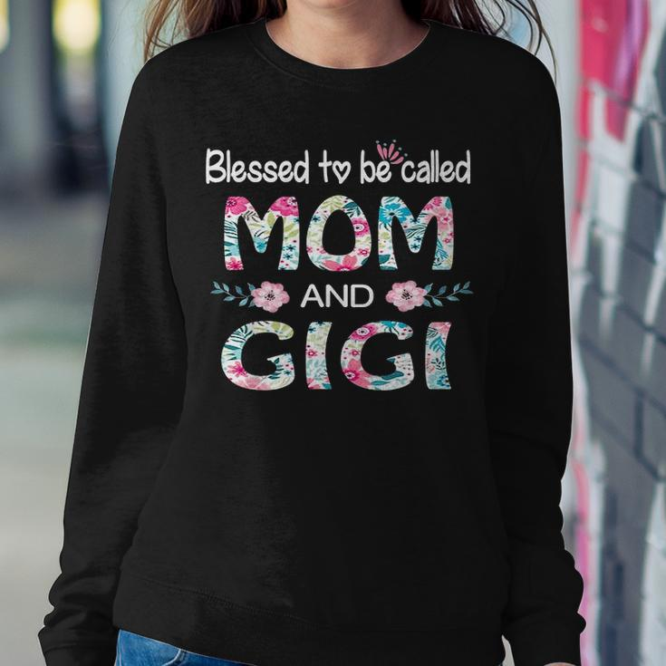 Blessed To Be Called Mom And Gigi Floral Gift For Gigi Women Crewneck Graphic Sweatshirt Funny Gifts