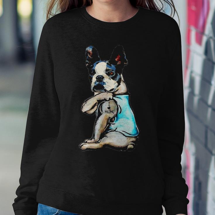 Boston Terrier I Love Mom Tattoo Mothers Day Gift V2 Women Crewneck Graphic Sweatshirt Funny Gifts