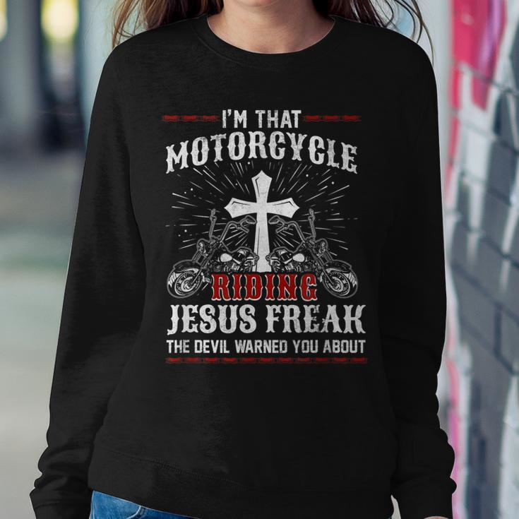 Christian Biker Im That Motorcycle Riding Jesus Freak Faith Women Sweatshirt Unique Gifts