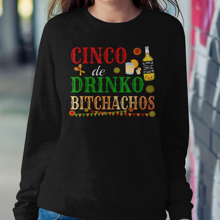 Cinco De Drinko Bitchachos Mens Womens Drinking Women Sweatshirt Unique Gifts