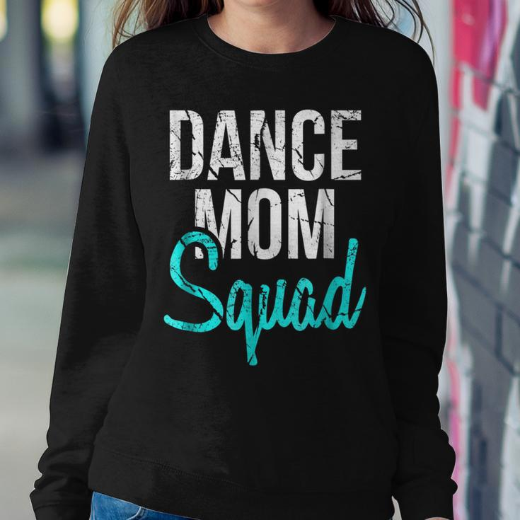 Dance Mom Squad For Cool Mother Days V2 Women Sweatshirt Unique Gifts