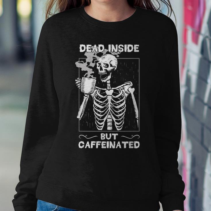 Dead Inside But Caffeinated Skeleton Drinking Coffee Funny Women Crewneck Graphic Sweatshirt Funny Gifts
