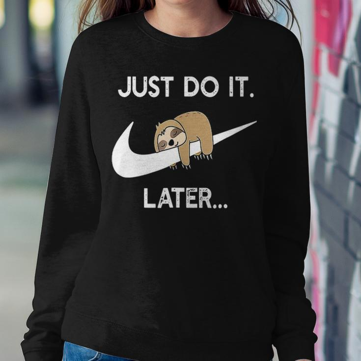 Do It Later Funny Sleepy Sloth For Lazy Sloth Lover Women Crewneck Graphic Sweatshirt Funny Gifts