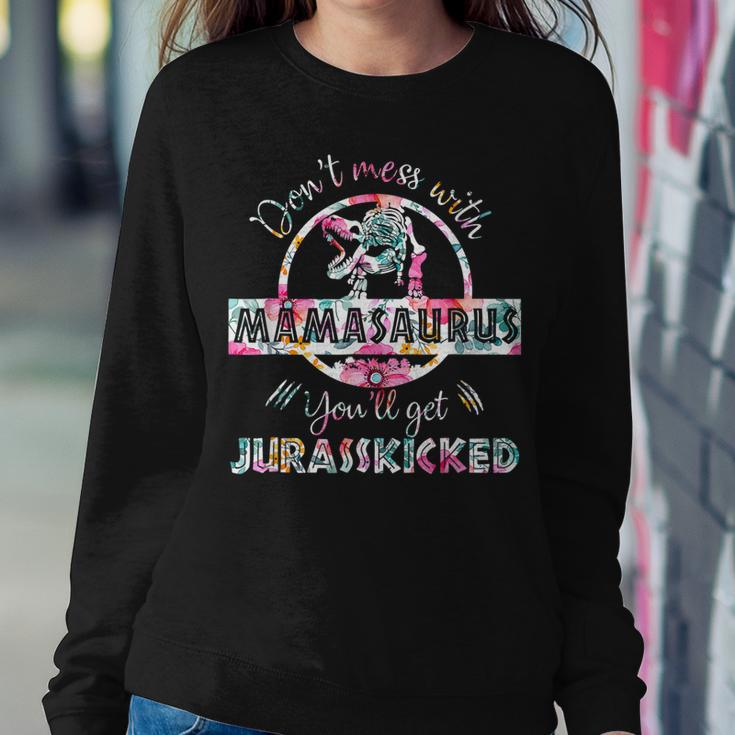 Dont Mess With MamasaurusRex Dinosaur Mom Mother Day Sweatshirt Unique Gifts