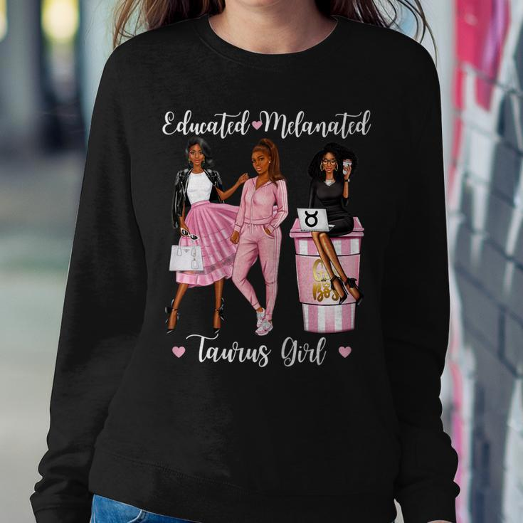 Womens Educated Melanated Taurus Girl Black Womens Brown Skin Girl Women Sweatshirt Unique Gifts