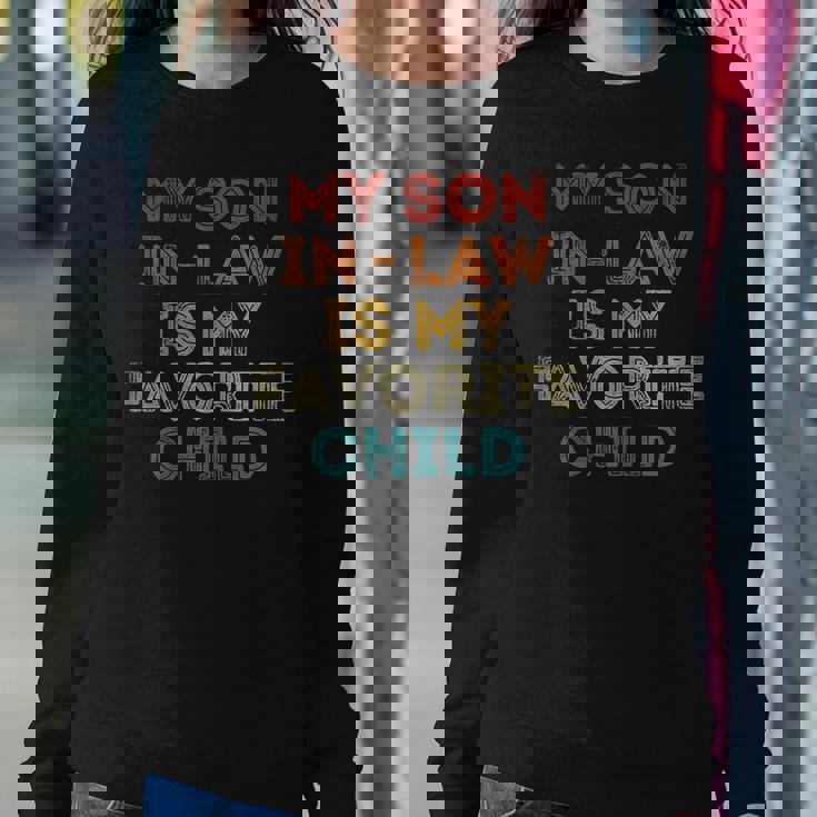 Womens Family Humor My Son In Law Is My Favorite Child Women Sweatshirt Unique Gifts