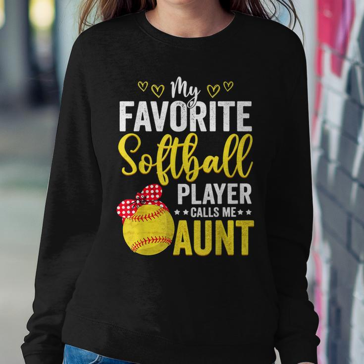 My Favorite Softball Player Calls Me Aunt Softball Lover Mom Women Sweatshirt Unique Gifts