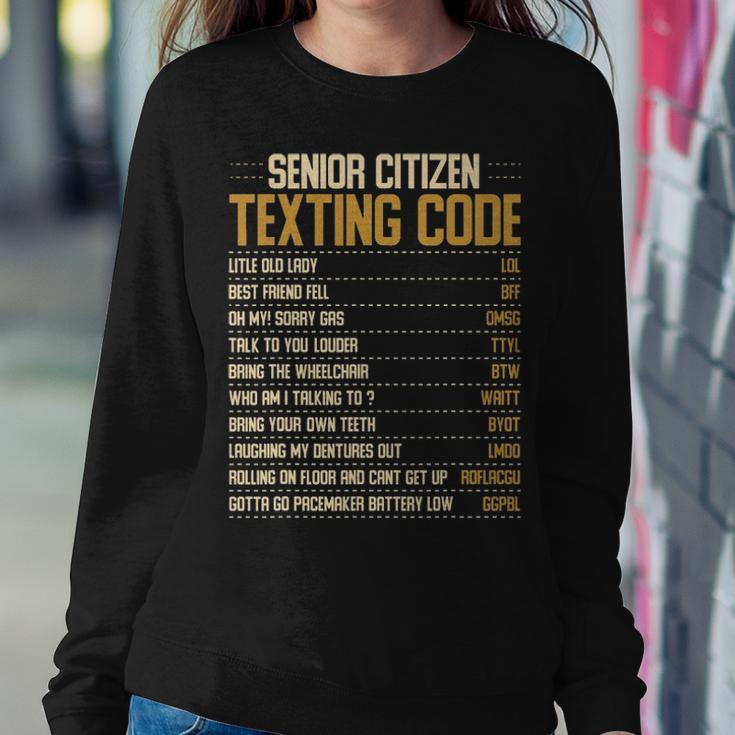 Funny Senior Citizen Texting Code Fun Old People Gag Gift Women Crewneck Graphic Sweatshirt Funny Gifts