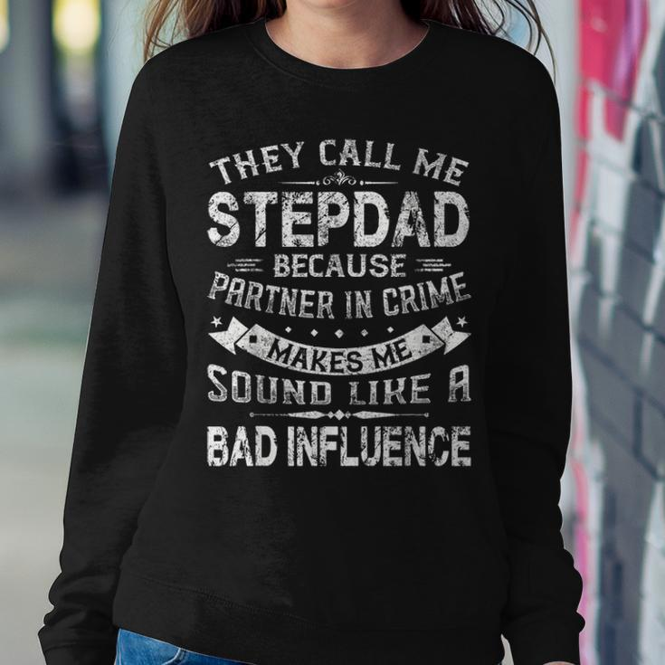 Funny They Call Me Stepdad Christmas Fathers Day Gift Women Crewneck Graphic Sweatshirt Funny Gifts