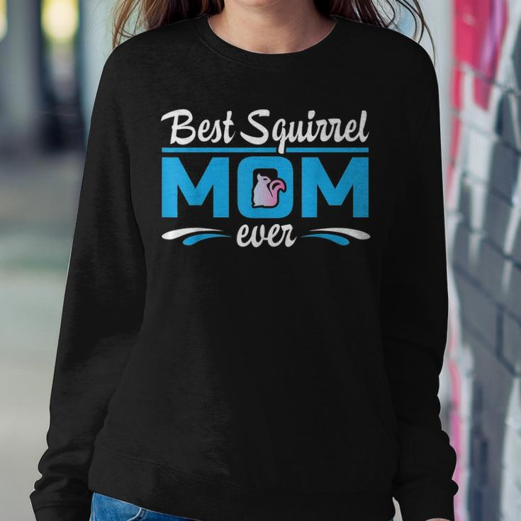 Gift For Squirrel Lovers Best Squirrels Mom Ever Women Crewneck Graphic Sweatshirt Funny Gifts