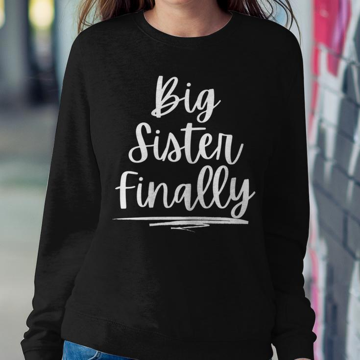 For Girls & New Older Sisters Big Sister Finally Sweatshirt Unique Gifts