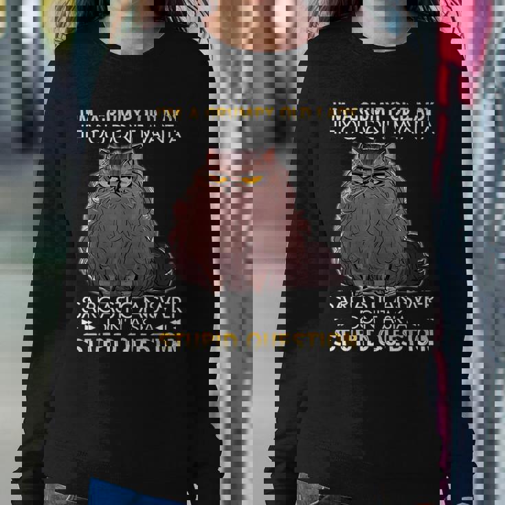Im A Grumpy Old Lady If You Dont Want A Sarcastic Cat Women Sweatshirt Unique Gifts Im A Grumpy Old Lady If You Dont Want A Sarcastic Cat Women Sweatshirt Unique Gifts