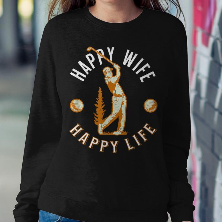 Happy Wife Happy Life - Golf Game For Happy Marriage Women Sweatshirt Unique Gifts
