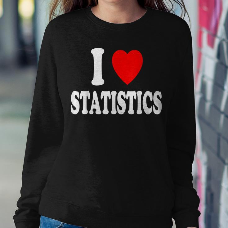 I Heart Love Statistics Mathematician Math Teacher Analyst Sweatshirt Unique Gifts
