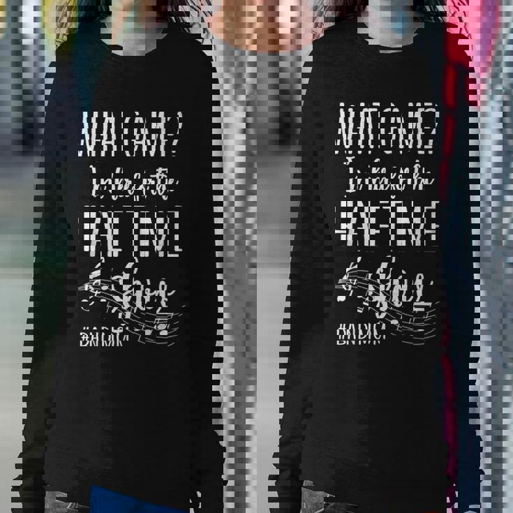 Here For The Halftime Marching Band Mom Women Crewneck Graphic Sweatshirt Personalized Gifts