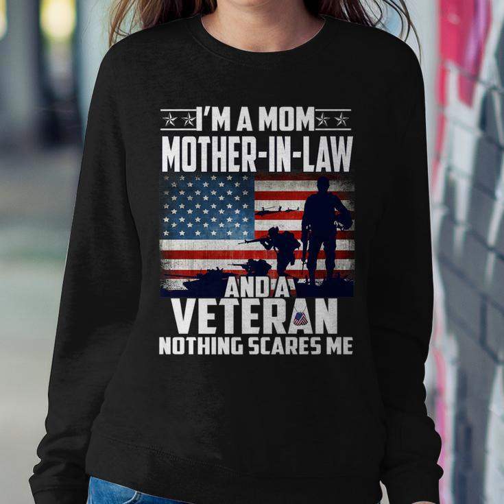 I Am A Mom Mother-In-Law And A Veteran Nothing Scares Me Usa Women Crewneck Graphic Sweatshirt Funny Gifts