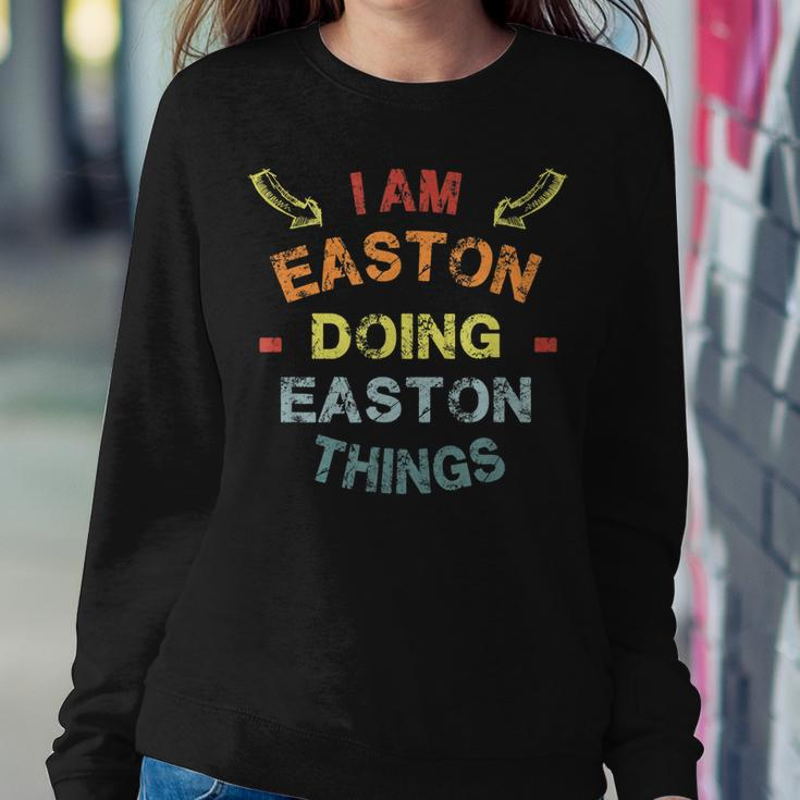 Im Easton Doing Easton Things Cool Funny Christmas Gift Women Crewneck Graphic Sweatshirt Funny Gifts