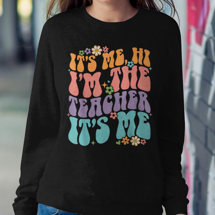 Its Me Hi Im The Teacher Its Me Funny Teacher Women Crewneck Graphic Sweatshirt Personalized Gifts