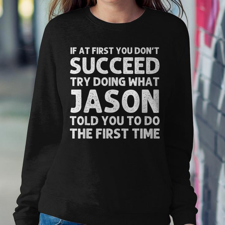 Jason Gift Name Personalized Birthday Funny Christmas Joke Women Crewneck Graphic Sweatshirt Funny Gifts