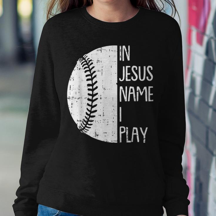In Jesus Name Christmas Christian I Play Baseball Player Women Sweatshirt Unique Gifts