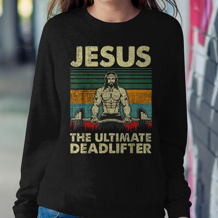 Jesus The Ultimate Deadlifter Christian Workout Jesus Women Sweatshirt Unique Gifts